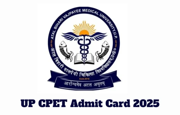 UP CPET Admit Card 2025 Out, ABVMU Hall Ticket Download Link