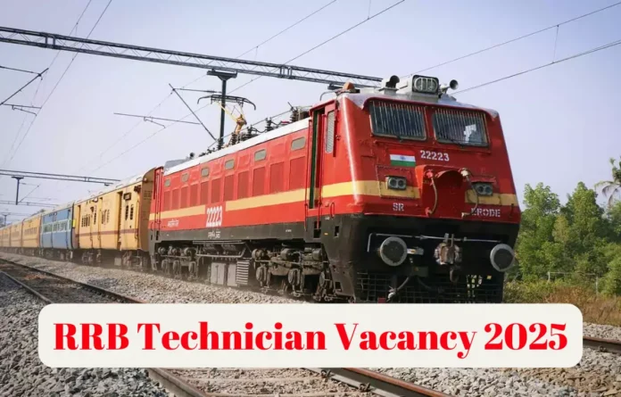 RRB Technician Vacancy 2025 Announced for 6374 Vacant Posts, Notification Soon