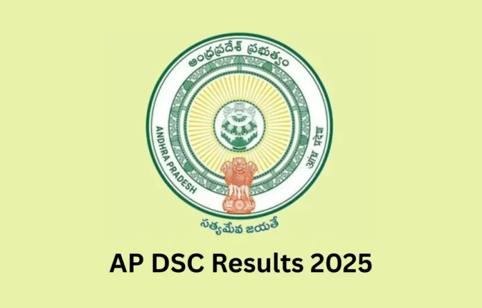 AP DSC Results 2025, Subject Wise Marks and Result Link