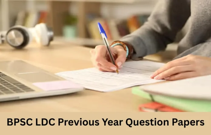 BPSC LDC Previous Year Question Papers, Download PDF