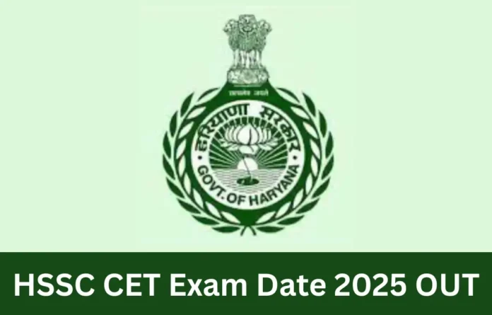 HSSC CET Exam Date 2025 Notice Out, Check Group C Exam Schedule