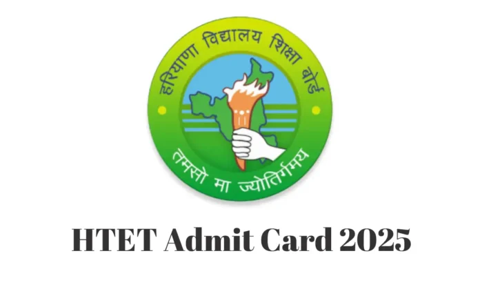 Haryana TET Admit Card 2025 Out, HTET Hall Ticket Link at bseh.org.in