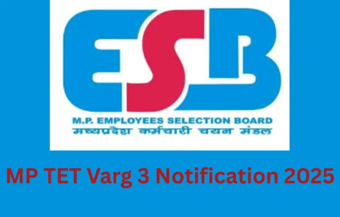 MP TET Varg 3 Notification 2025 Out for 18650 Primary Teacher Vacancies