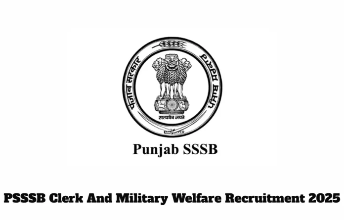 PSSSB Clerk And Military Welfare Recruitment 2025 Notification Out for 86 Posts