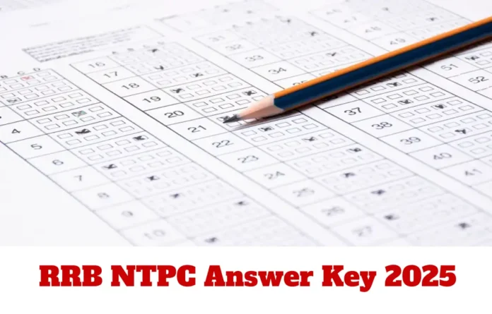 RRB NTPC Answer Key 2025 Releasing Today, Graduate CBT 1 Exam Response Sheet