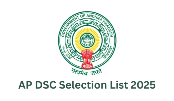 AP DSC Selection List 2025 Out, Merit List District Wise PDF Here