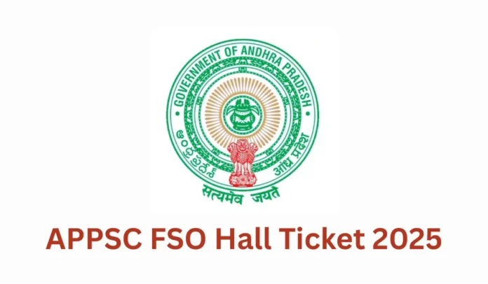 APPSC Forest Section Officer Hall Ticket 2025, Admit Card Link