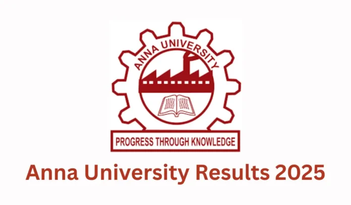 Anna University Results 2025 Released at annauniv.edu, UG and PG Scorecard Link