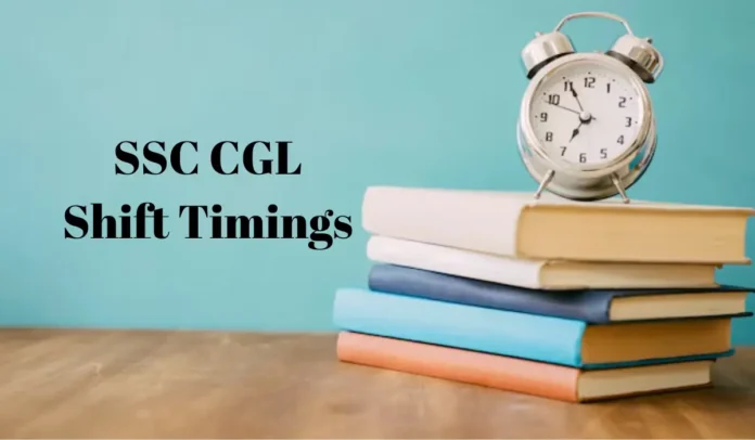 SSC CGL Shift Timings 2025: Tier 1 Reporting Time and Guidelines